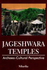 Jageshwara Temples Archaeo Cultural Perspective, Niharika