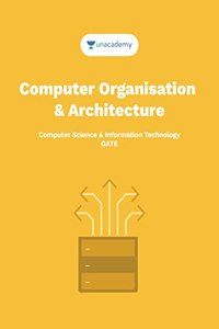 Computer Organisation & Architecture For GATE, PSUs & other exams related to CS & IT Engineering