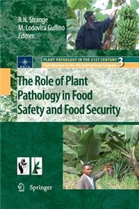 Role of Plant Pathology in Food Safety and Food Security