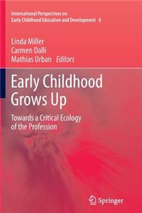 Early Childhood Grows Up