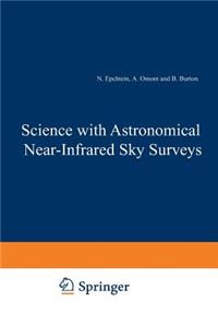 Science with Astronomical Near-Infrared Sky Surveys