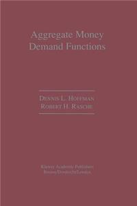 Aggregate Money Demand Functions