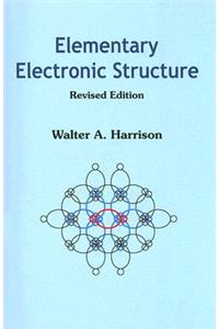 Elementary Electronic Structure (Revised Edition)