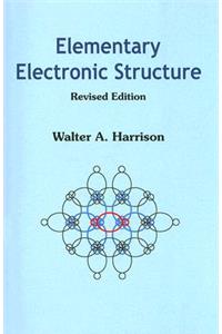 Elementary Electronic Structure (Revised Edition): Revised Edition