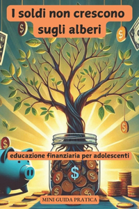 I soldi non crescono sugli alberi