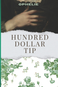 Hundred Dollar Tip