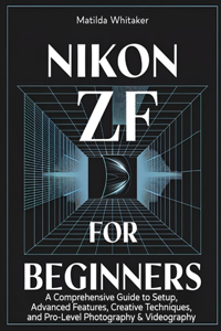 Nikon ZF For Beginners