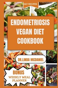 Endometriosis Vegan Diet Cookbook