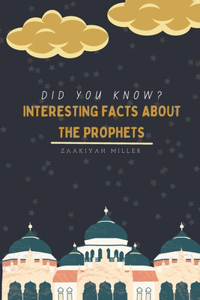 Did You Know? Interesting Facts About The Prophets