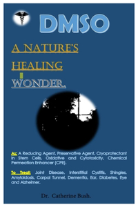 DMSO A Nature's Healing Wonder.