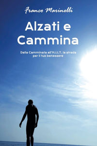 Alzati e Cammina