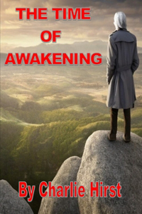 The Time of Awakening.