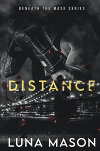 Distance: A Dark Mafia Romance (Beneath The Mask Series) Paperback â€“ February 22, 2023