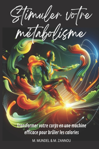 Stimuler votre métabolisme