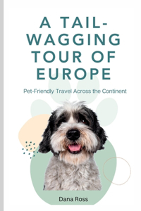 A Tail-Wagging Tour of Europe