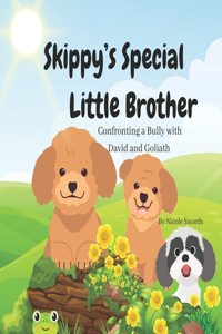 Skippy's Special Little Brother