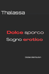 Dolce sporco sogno erotico