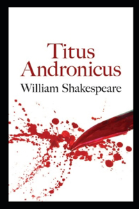 Titus Andronicus by William Shakespeare illustrated