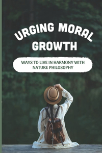 Urging Moral Growth