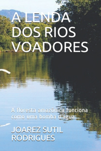 A Lenda DOS Rios Voadores