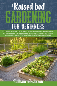 Raised Bed Gardening for Beginners