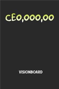 CEO, OOO, OO - Visionboard: Halte deine Visionen schriftlich fest und motiviere dich jeden Tag aufs Neue, wenn du das Buch öffnest und das geschriebene durchliest!