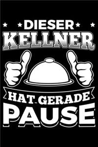 Dieser Kellner Hat Gerade Pause