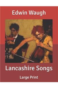 Lancashire Songs