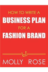 How To Write A Business Plan For A Fashion Brand