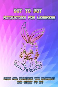 Dot To Dot Activities For Learning