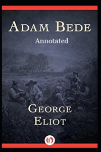 Adam Bede Annotated