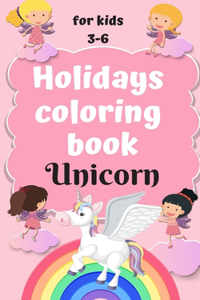 Holidays coloring book Unicorn for kids 3-6