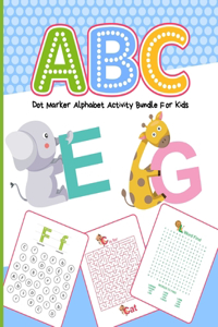 ABC Dot Marker Alphabet Activity Bundle For Kids