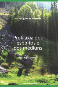 Profilaxia dos espíritos e dos médiuns