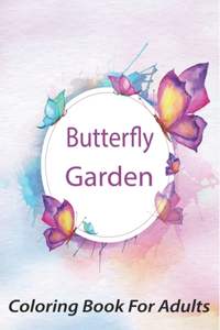 Butterfly Garden Coloring Book For Adults