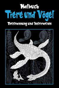 Tiere und Vögel - Malbuch - Entspannung und Inspiration