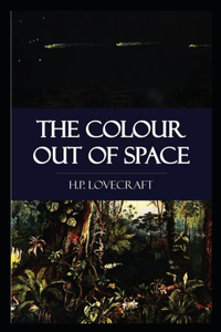The Colour Out of Space-Original Classic Edition(Annotated)
