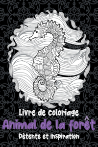 Animal de la forêt - Livre de coloriage - Détente et inspiration