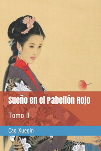 Sueño en el Pabellón Rojo: Tomo II