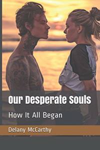 Our Desperate Souls