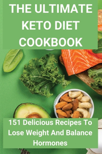 The Ultimate Keto Diet Cookbook