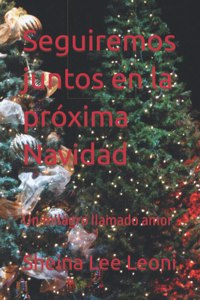 Seguiremos juntos en la próxima Navidad