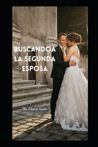 Buscandoa la segunda esposa