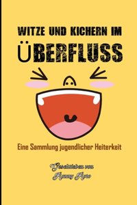Witze Und Kichern Im Überfluss