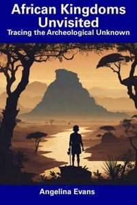 African Kingdoms Unvisited