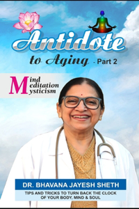 Antidote To Aging (Part-2)