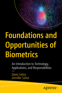 Foundations and Opportunities of Biometrics