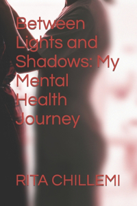 Between Lights and Shadows