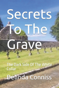 Secrets To The Grave