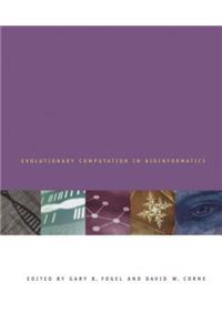 Evolutionary Computation in Bioinformatics